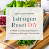 Estrogen Reset DIY