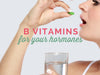 B Vitamins for Your Hormones